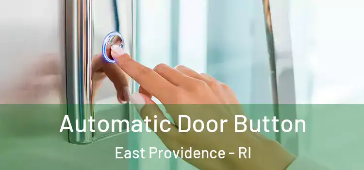  Automatic Door Button East Providence - RI