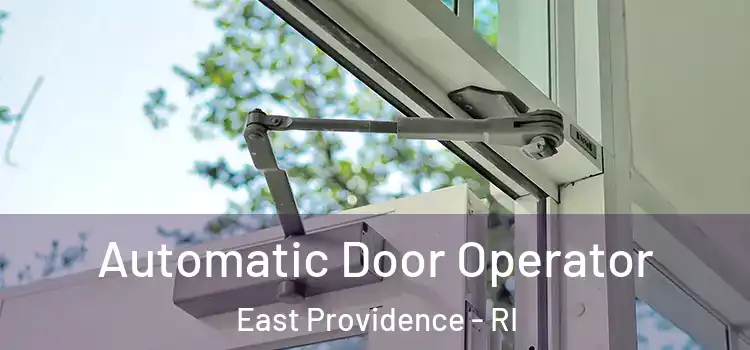  Automatic Door Operator East Providence - RI