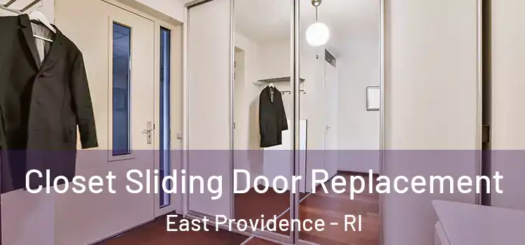  Closet Sliding Door Replacement East Providence - RI