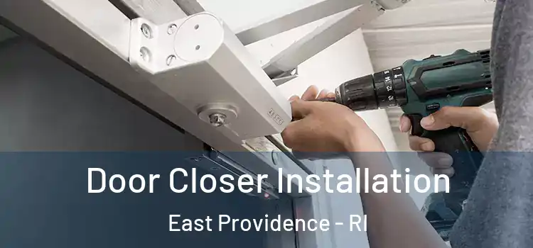  Door Closer Installation East Providence - RI
