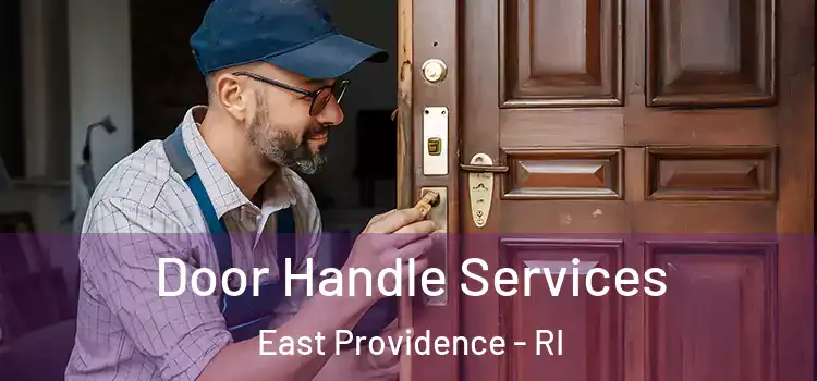Door Handle Services East Providence - RI
