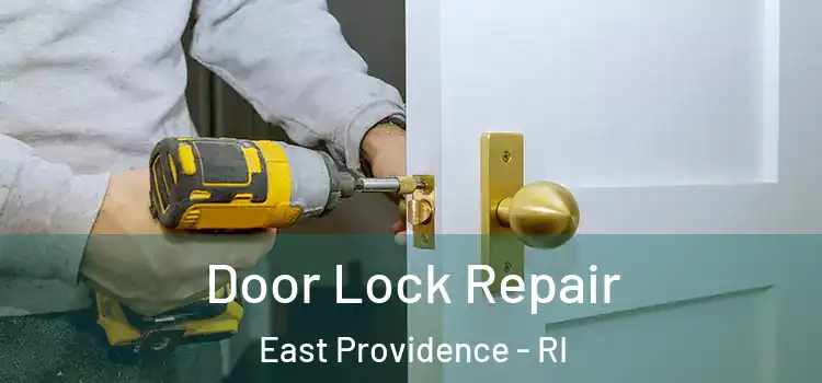  Door Lock Repair East Providence - RI