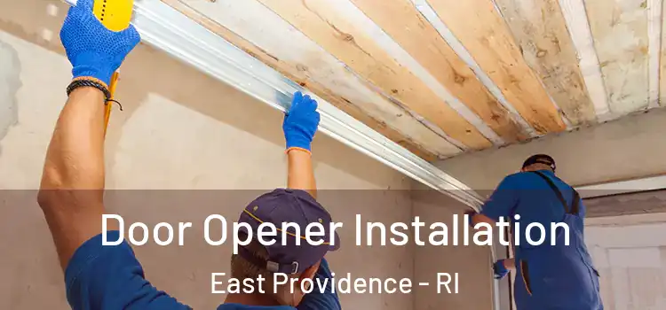  Door Opener Installation East Providence - RI