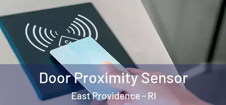  Door Proximity Sensor East Providence - RI