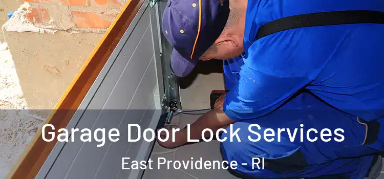 Garage Door Lock Services East Providence - RI