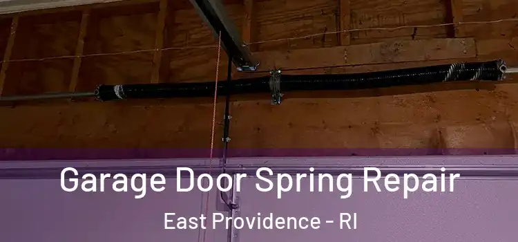  Garage Door Spring Repair East Providence - RI