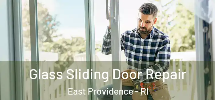 Glass Sliding Door Repair East Providence - RI