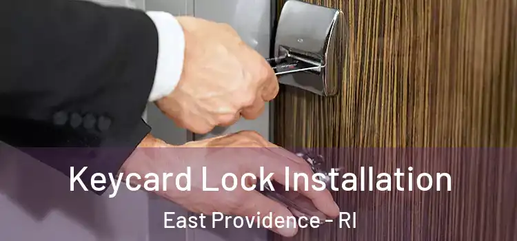 Keycard Lock Installation East Providence - RI