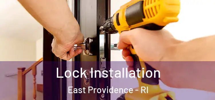 Lock Installation East Providence - RI