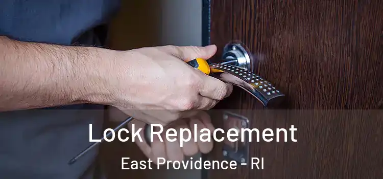  Lock Replacement East Providence - RI