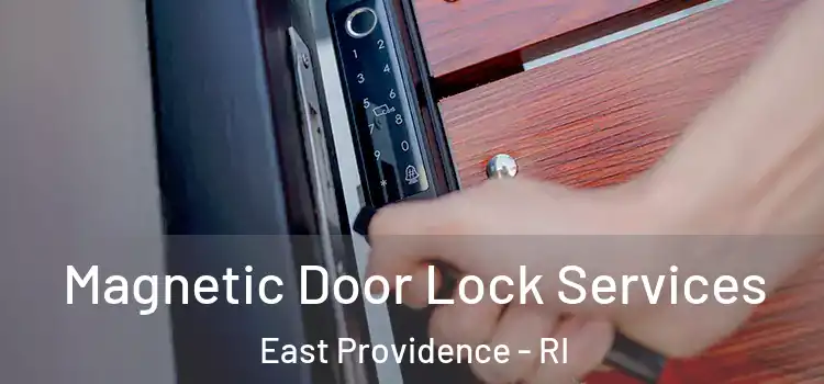  Magnetic Door Lock Services East Providence - RI