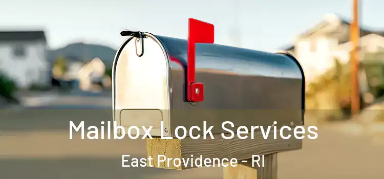  Mailbox Lock Services East Providence - RI