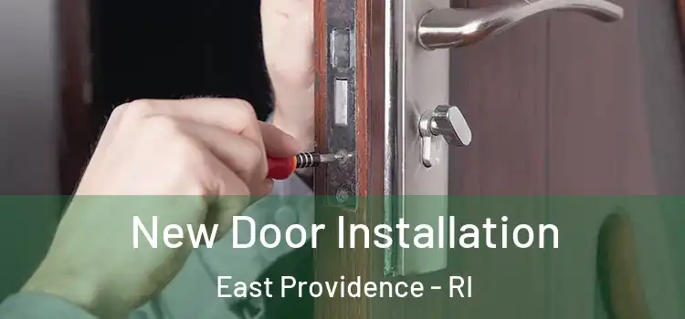  New Door Installation East Providence - RI