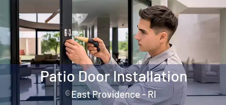 Patio Door Installation East Providence - RI
