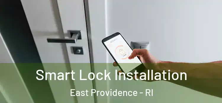  Smart Lock Installation East Providence - RI