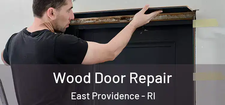  Wood Door Repair East Providence - RI